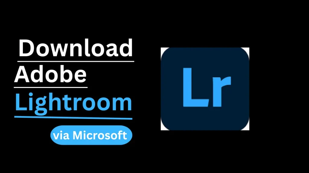 download lightroom vis miscrosoft store